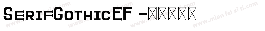 SerifGothicEF 字体转换